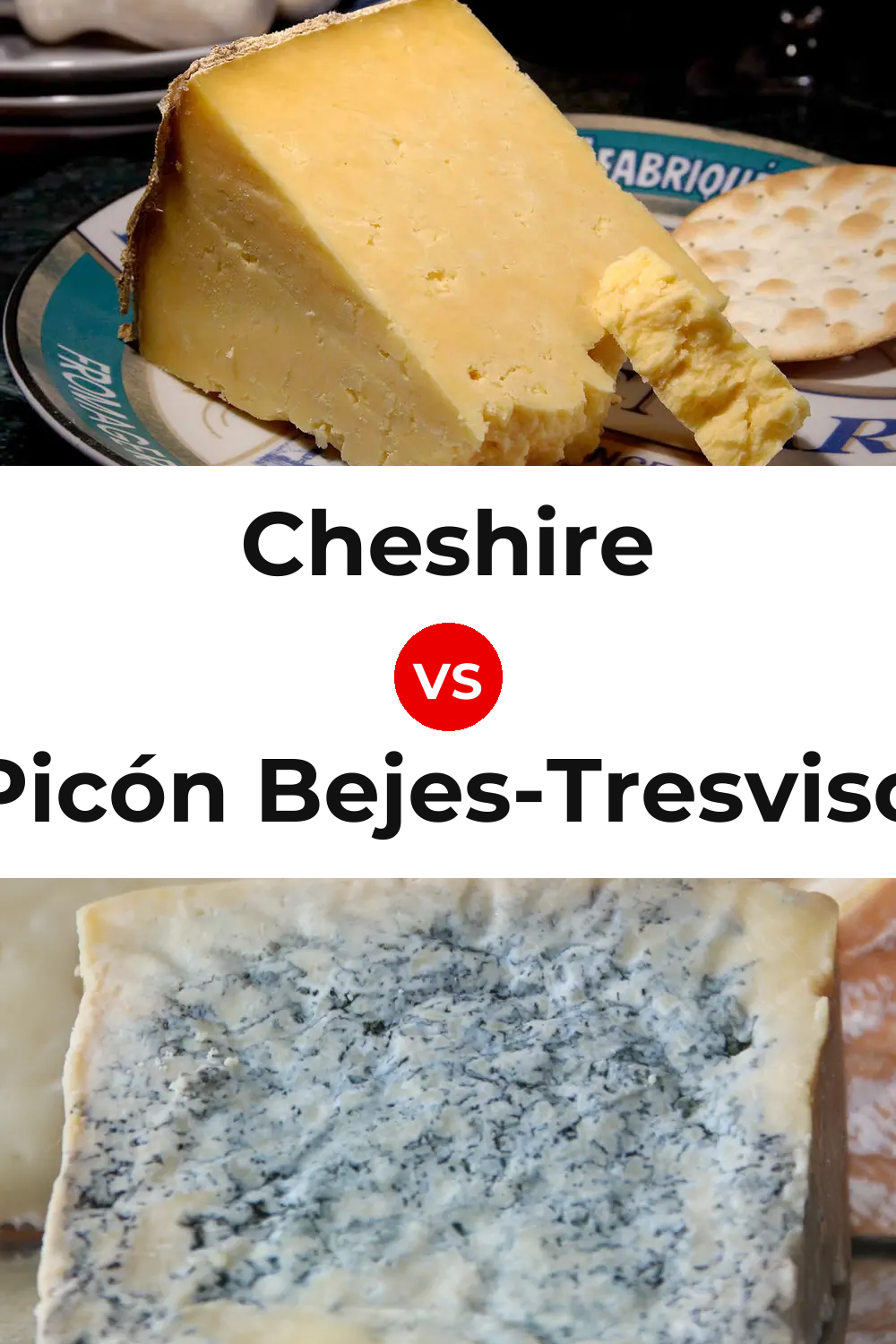 Cheshire Cheese vs Picón Bejes-Tresviso Cheese Pinterest comparison