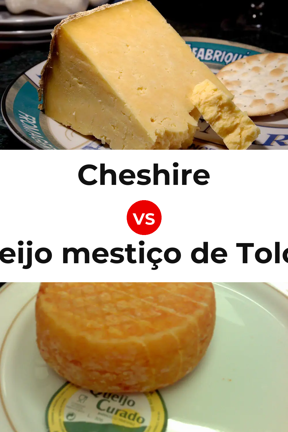 Cheshire Cheese vs Queijo mestiço de Tolosa Pinterest comparison