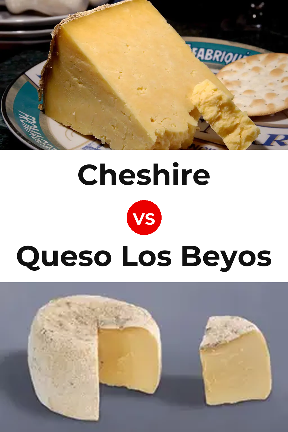 Cheshire Cheese vs Queso Los Beyos Pinterest comparison