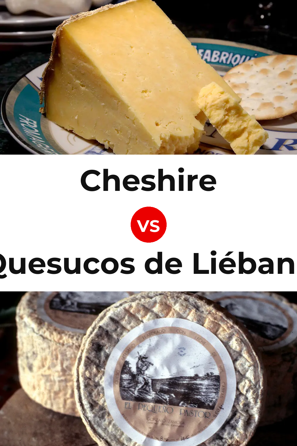 Cheshire Cheese vs Quesucos de Liébana Cheese Pinterest comparison