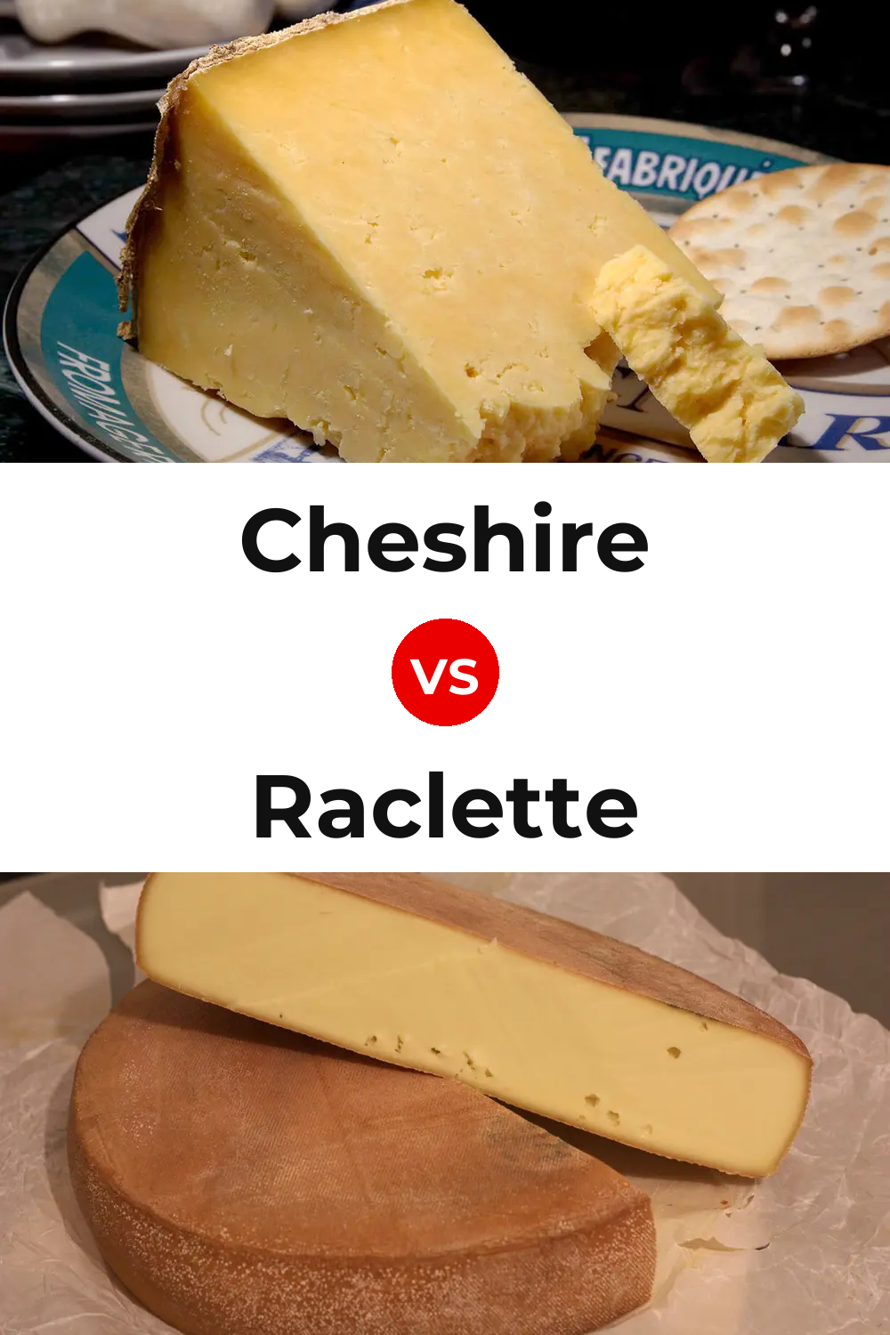 Cheshire Cheese vs Raclette Cheese Pinterest comparison