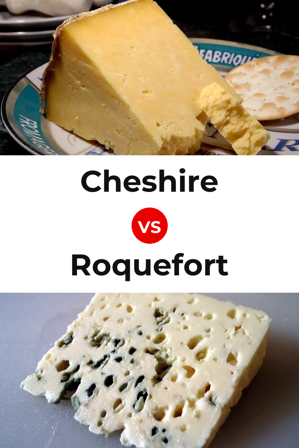 Cheshire Cheese vs Roquefort Cheese Pinterest comparison