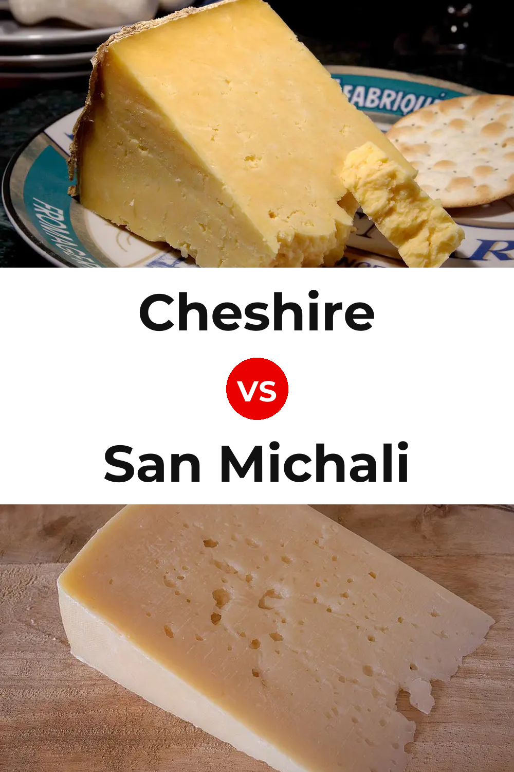 Cheshire Cheese vs San Michali Cheese Pinterest comparison
