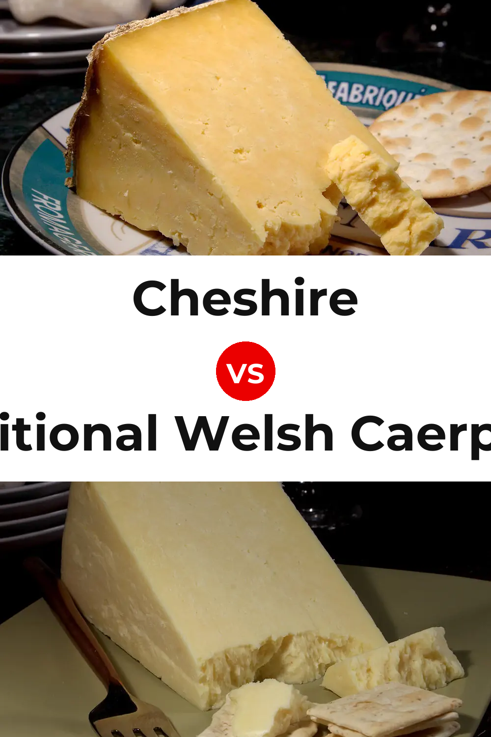 Cheshire Cheese vs Traditional Welsh Caerphilly Cheese Pinterest comparison