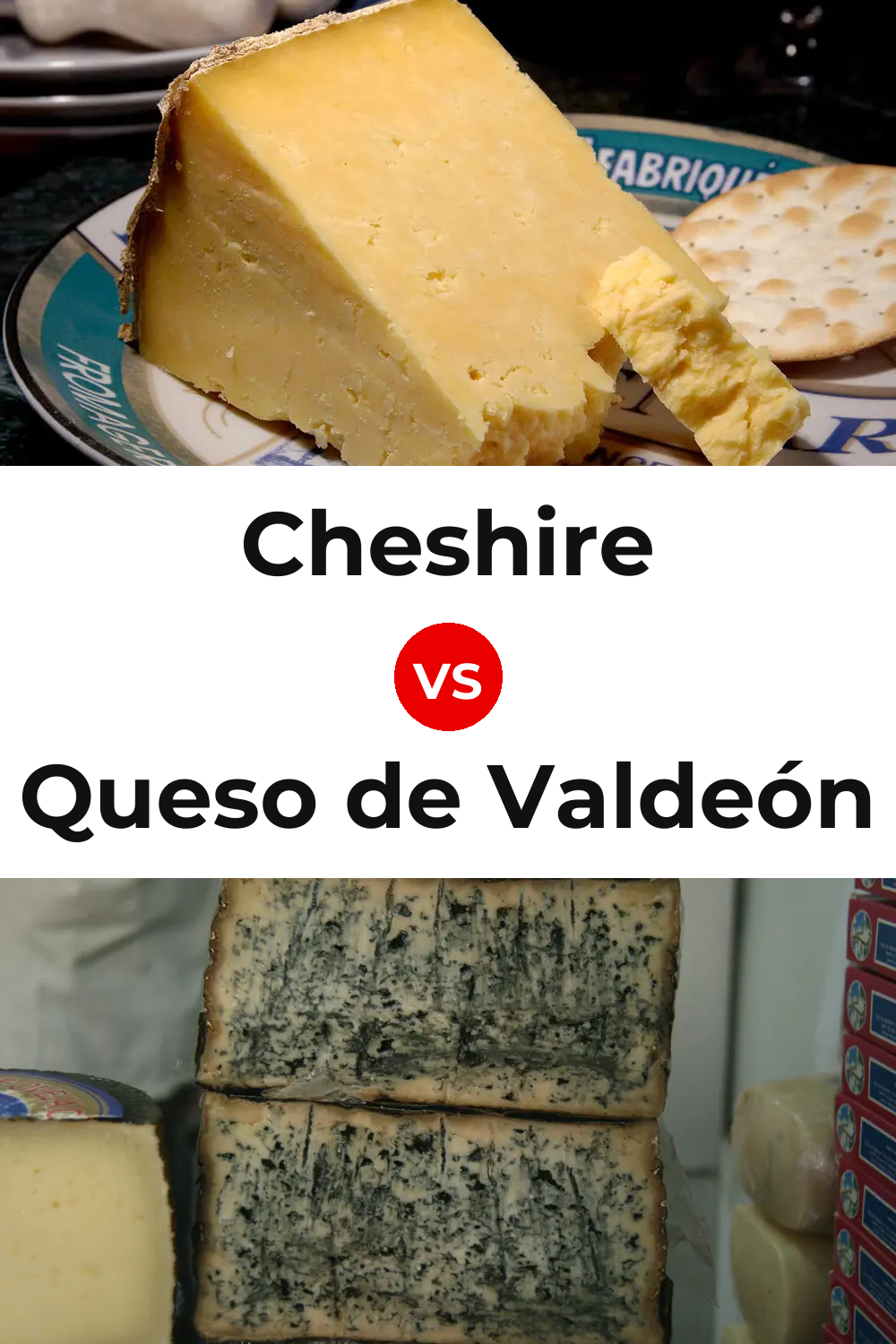 Cheshire Cheese vs Queso de Valdeón Pinterest comparison
