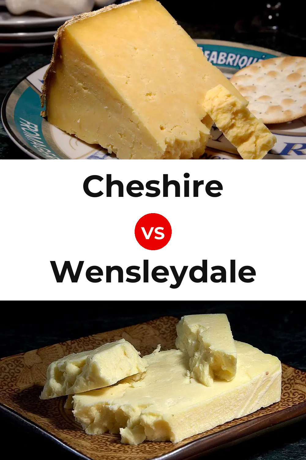 Cheshire Cheese vs Wensleydale Cheese Pinterest comparison