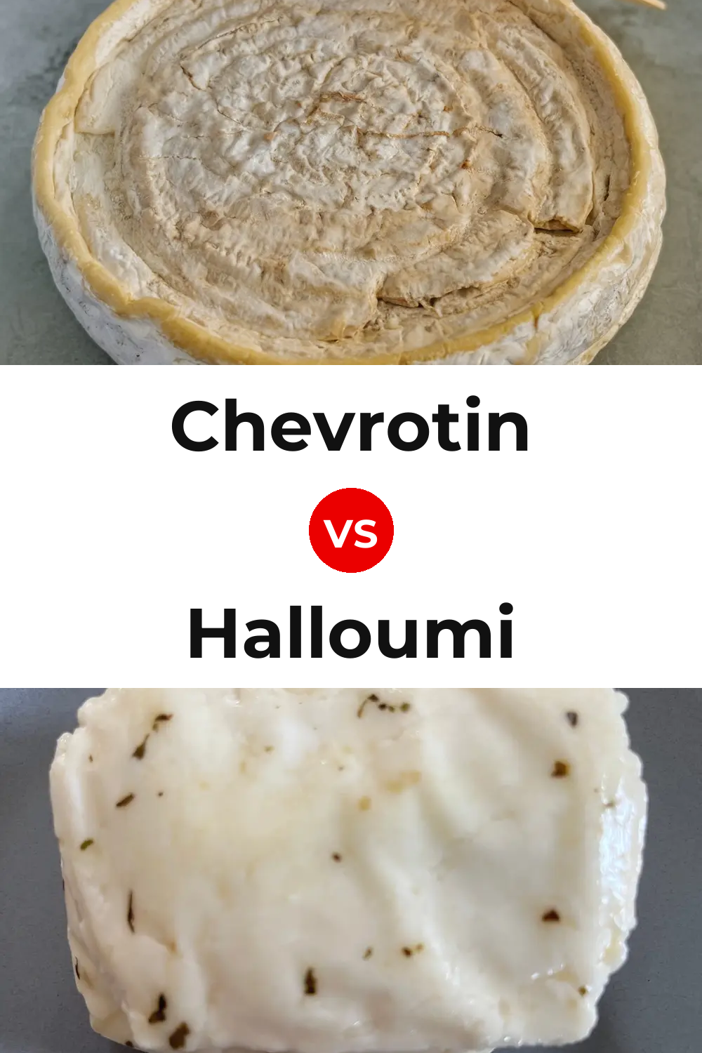 Chevrotin Cheese vs Halloumi Cheese Pinterest comparison