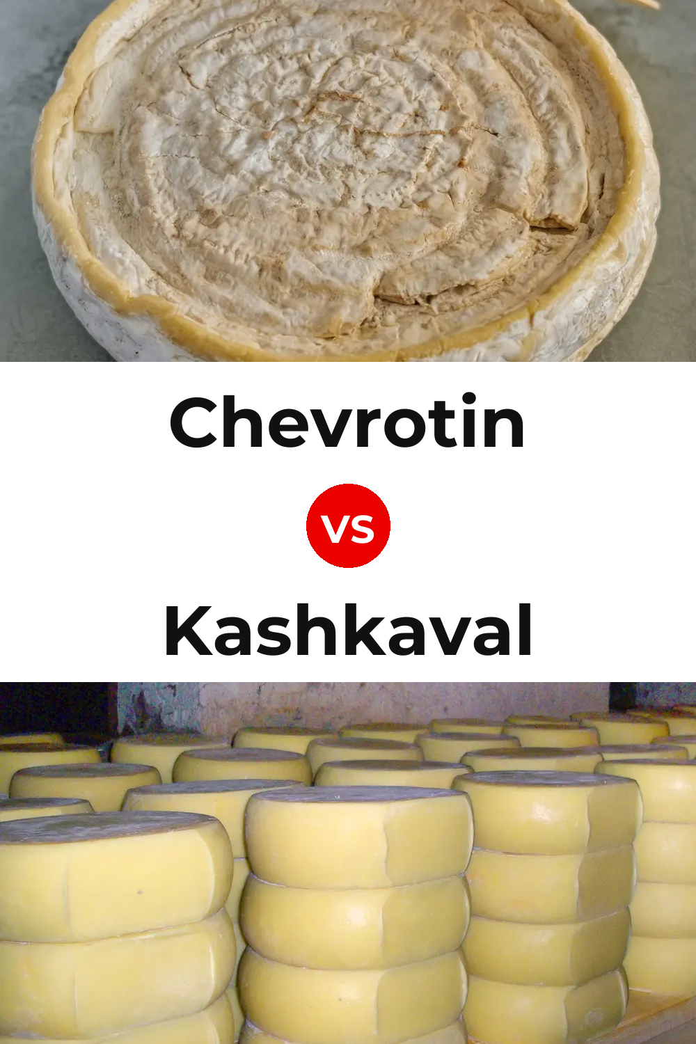 Chevrotin Cheese vs Kashkaval Cheese Pinterest comparison