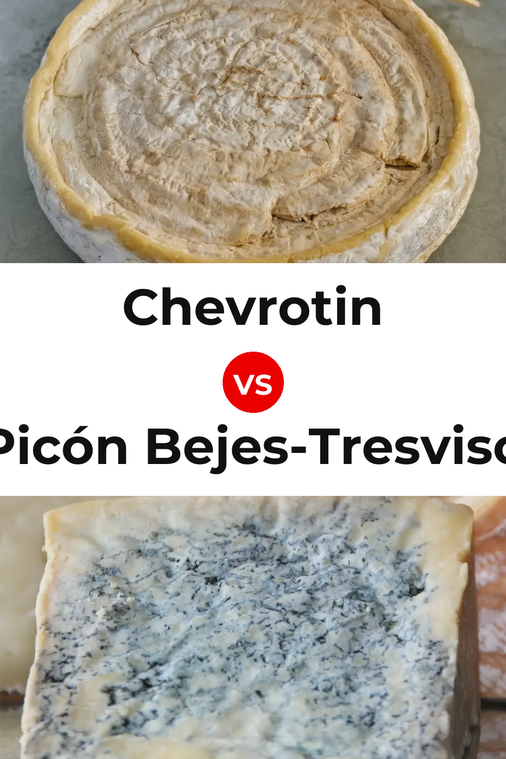 Chevrotin Cheese vs Picón Bejes-Tresviso Cheese Pinterest comparison