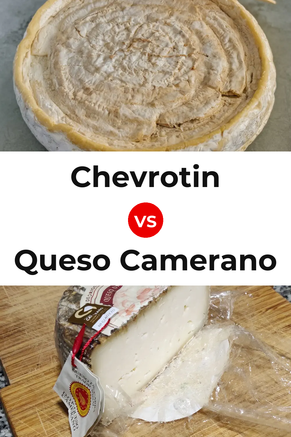 Chevrotin Cheese vs Queso Camerano Pinterest comparison