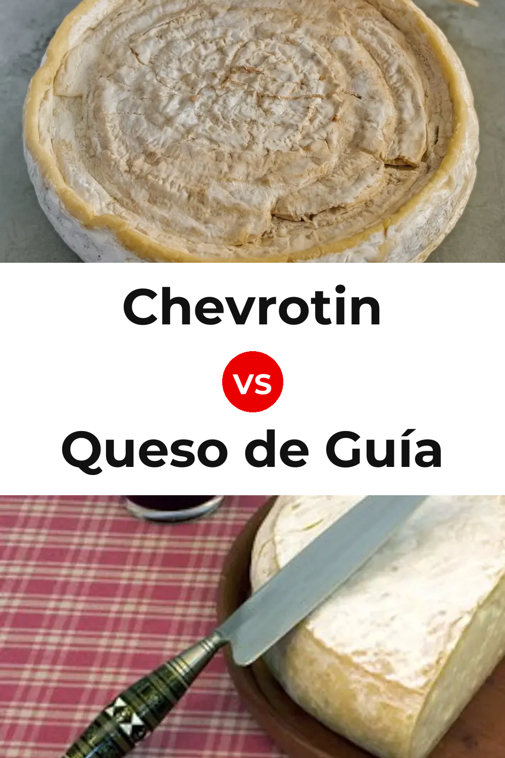 Chevrotin Cheese vs Queso de Guía Pinterest comparison
