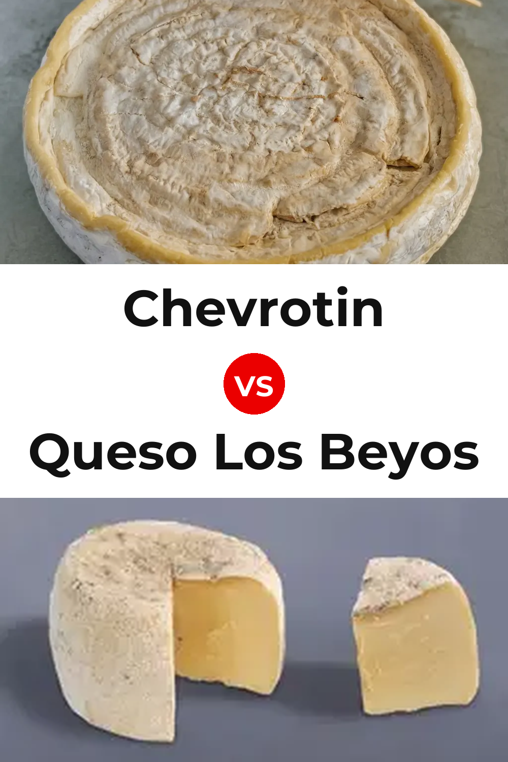 Chevrotin Cheese vs Queso Los Beyos Pinterest comparison