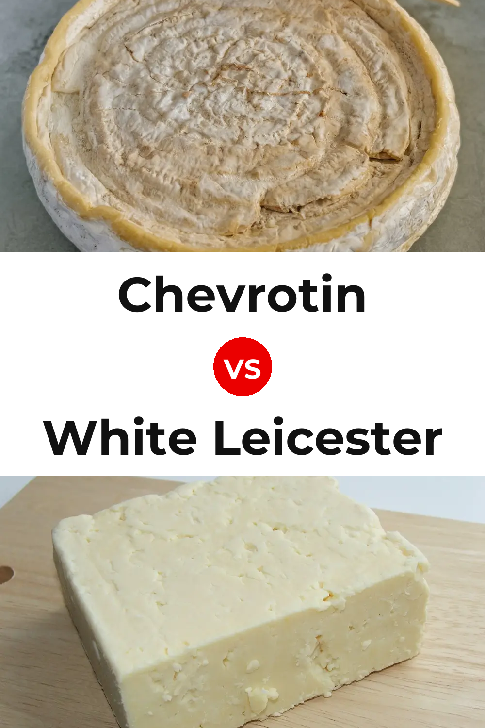 Chevrotin Cheese vs White Leicester Cheese Pinterest comparison