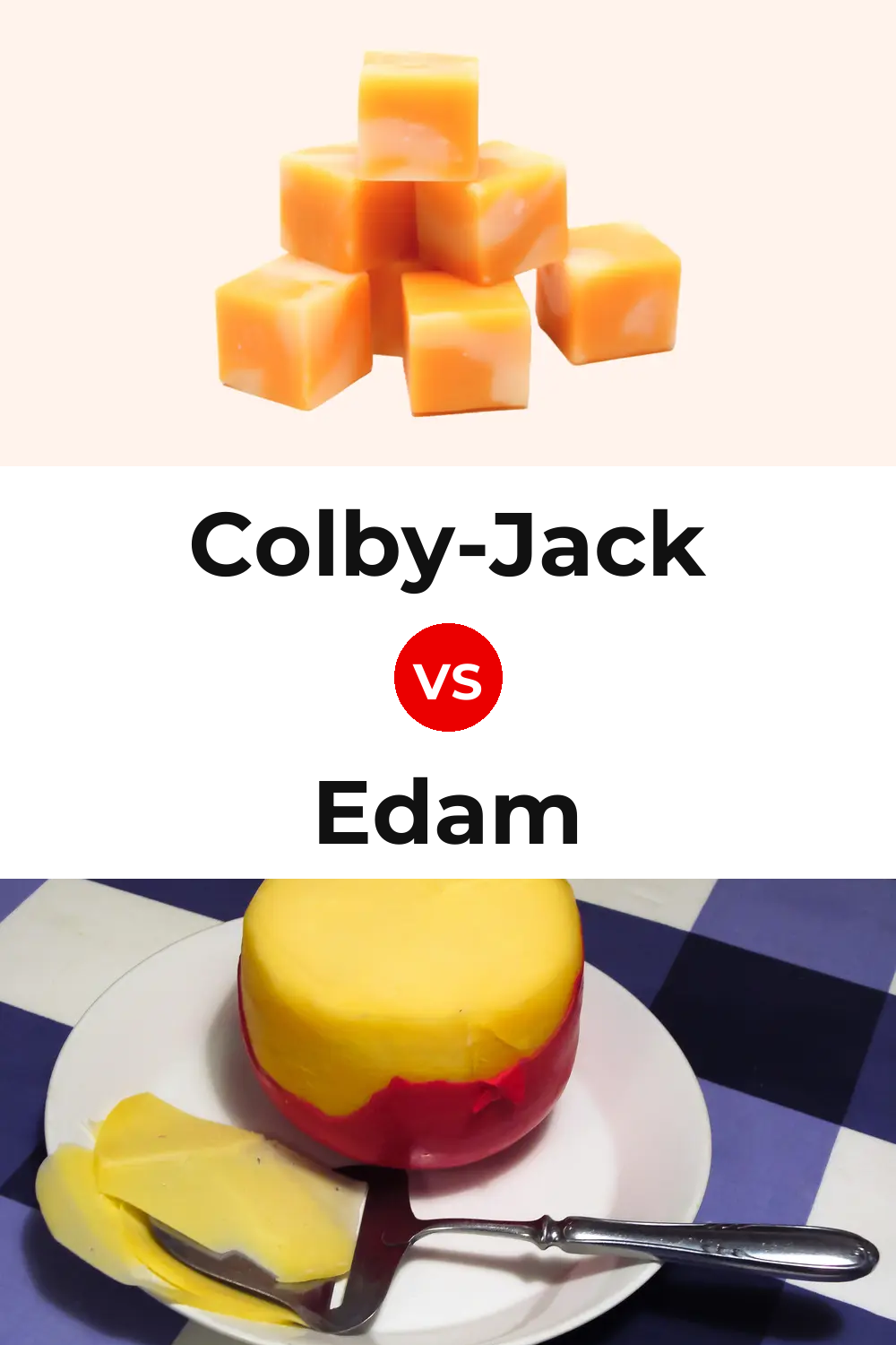 Colby-Jack Cheese vs Edam Cheese Pinterest comparison