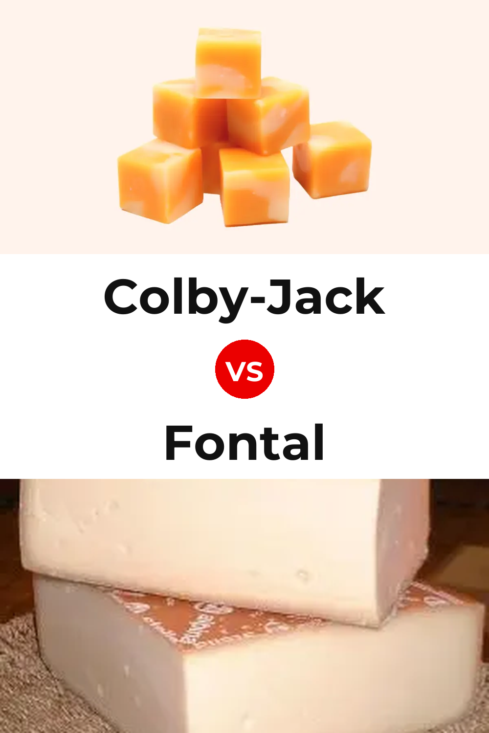 Colby-Jack Cheese vs Fontal Cheese Pinterest comparison