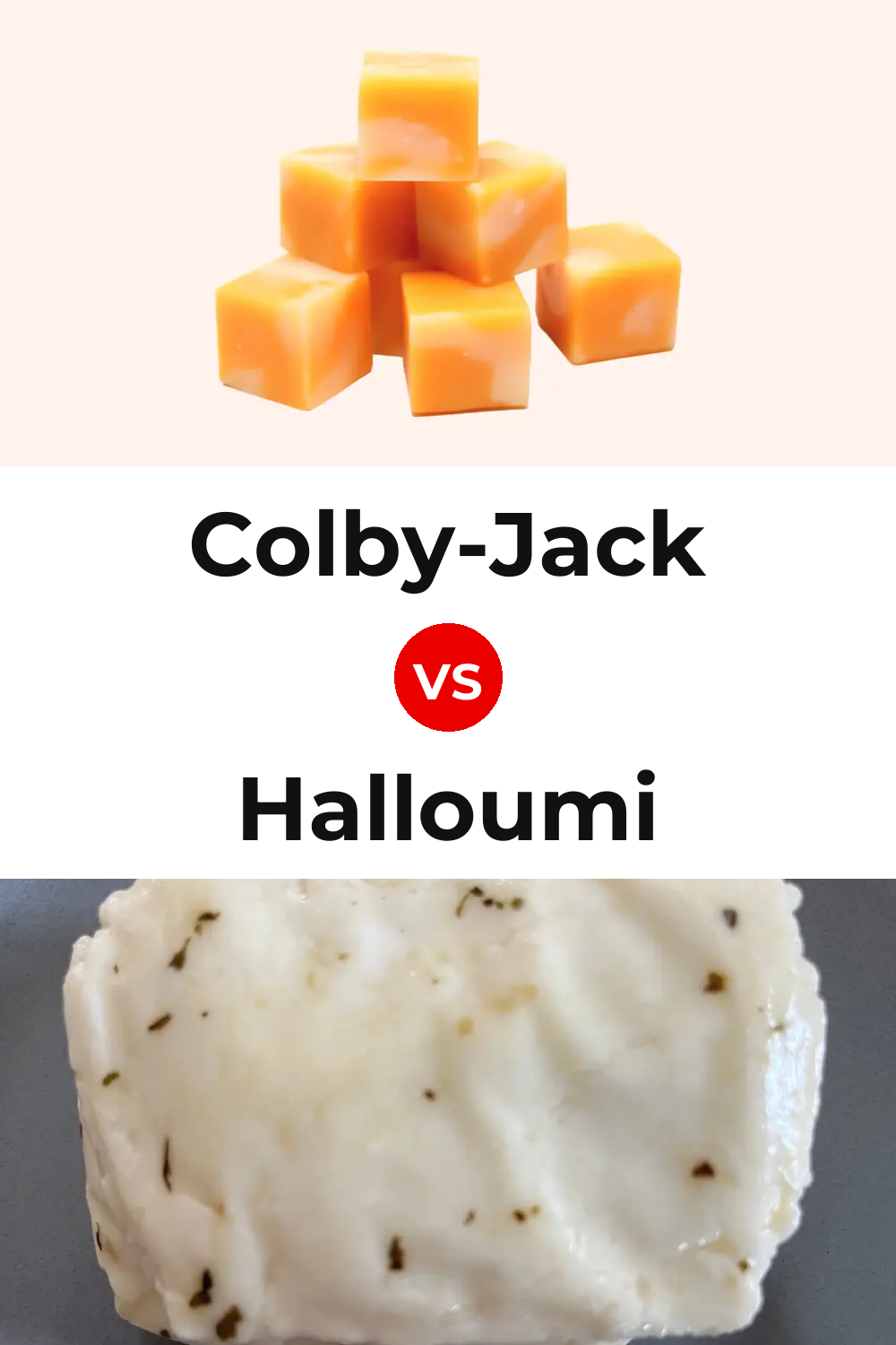 Colby-Jack Cheese vs Halloumi Cheese Pinterest comparison