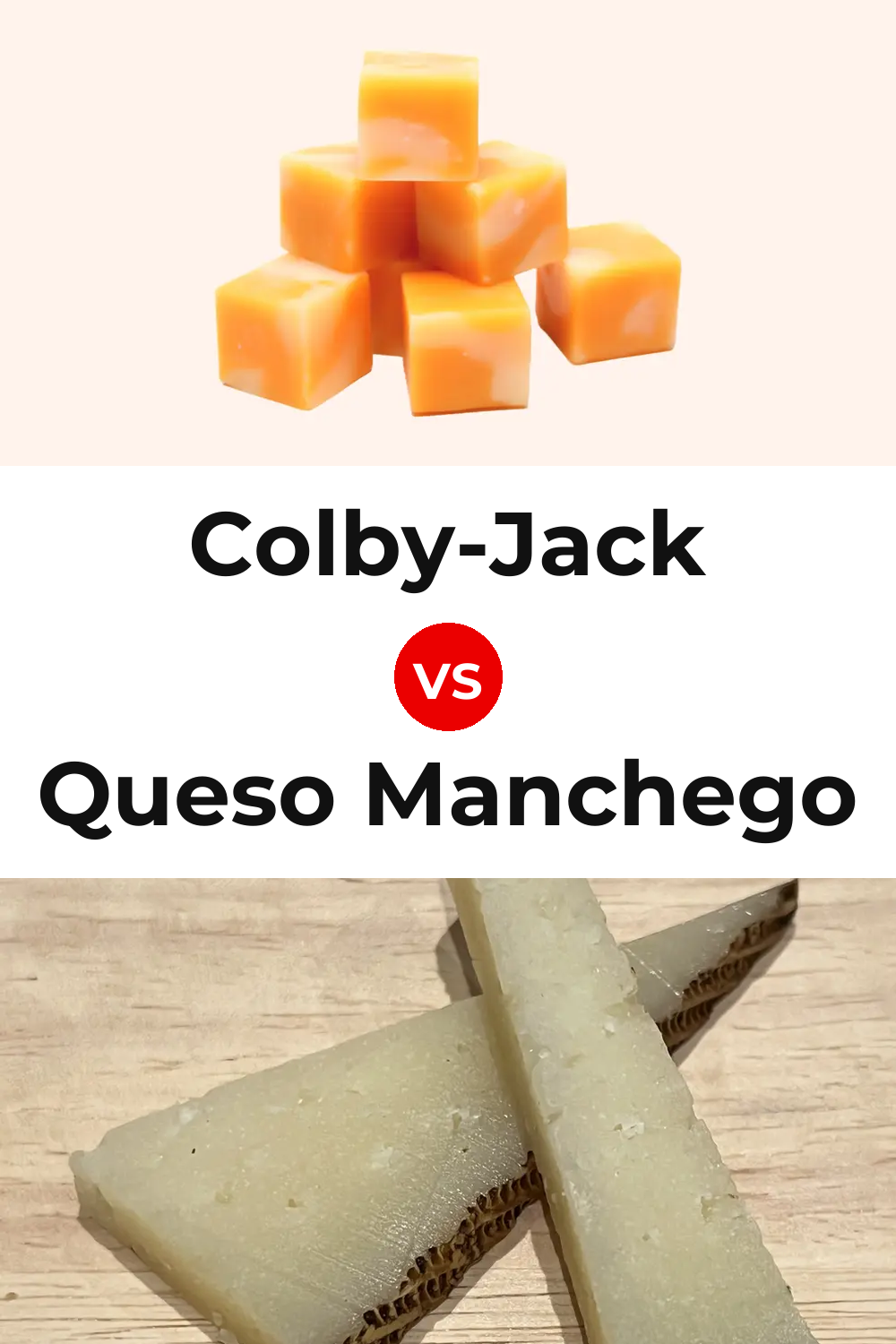 Colby-Jack Cheese vs Queso Manchego Pinterest comparison