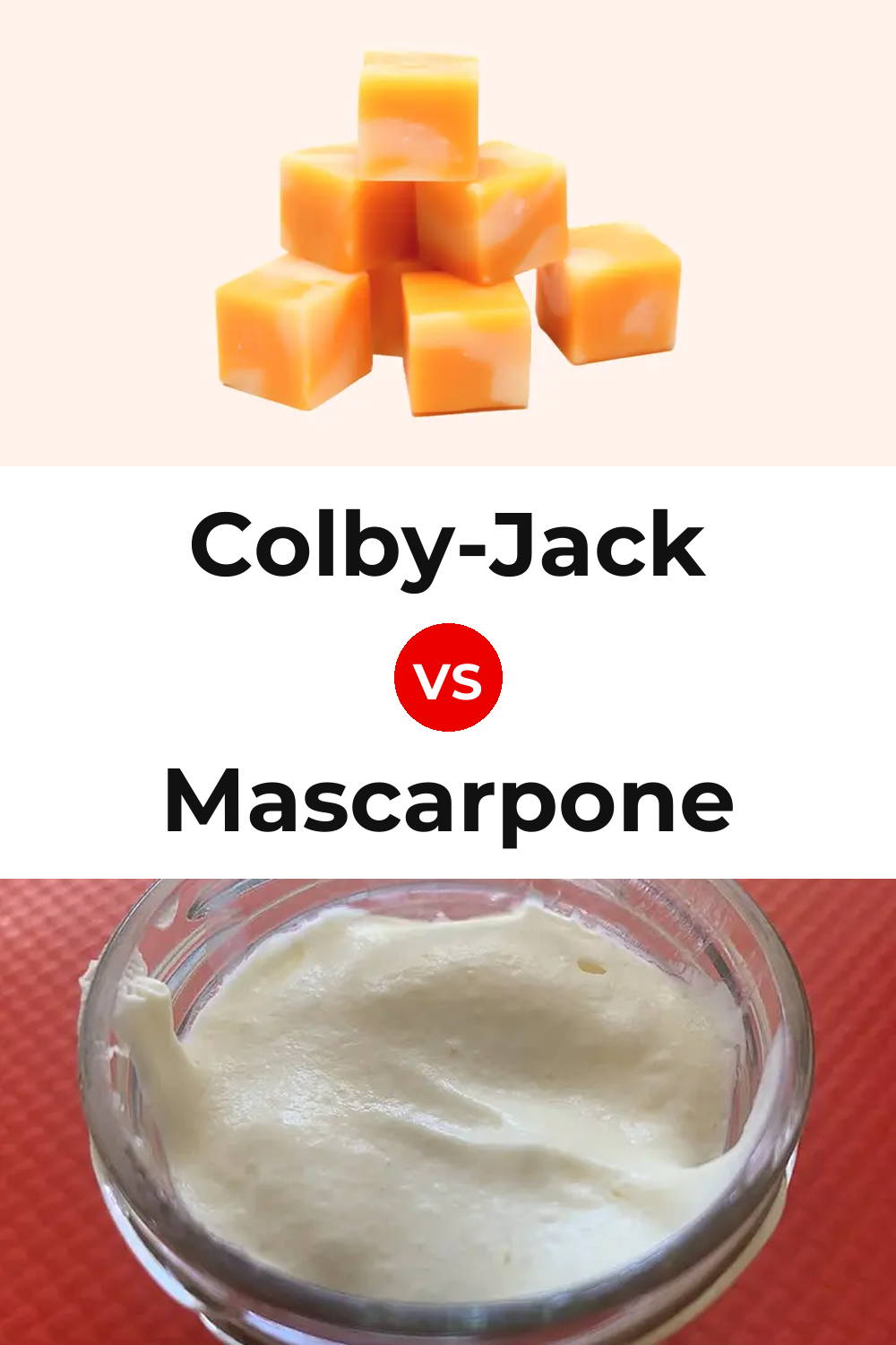 Colby-Jack Cheese vs Mascarpone Cheese Pinterest comparison