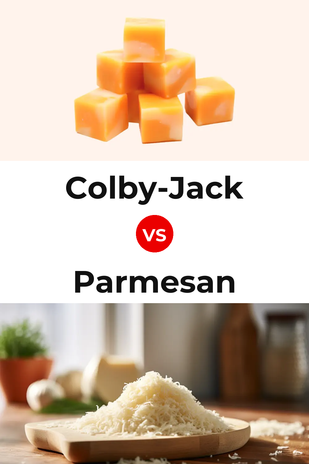 Colby-Jack Cheese vs Parmesan Cheese Pinterest comparison