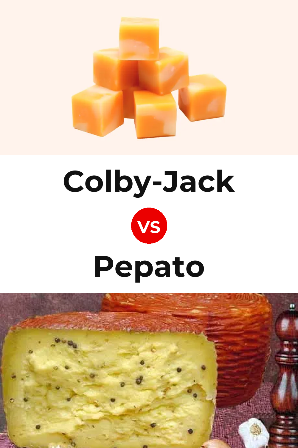 Colby-Jack Cheese vs Pepato Cheese Pinterest comparison