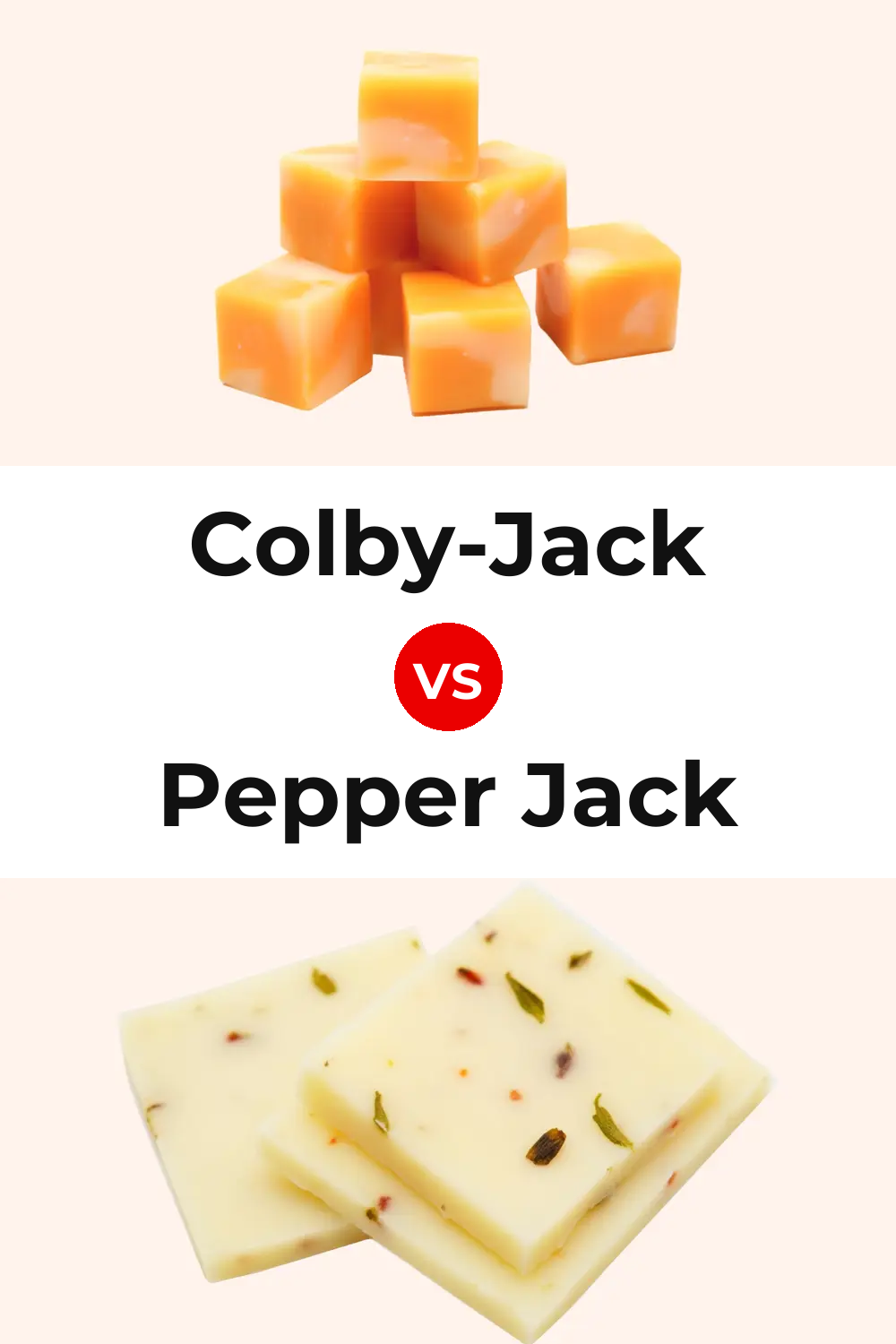Colby-Jack Cheese vs Pepper Jack Cheese Pinterest comparison