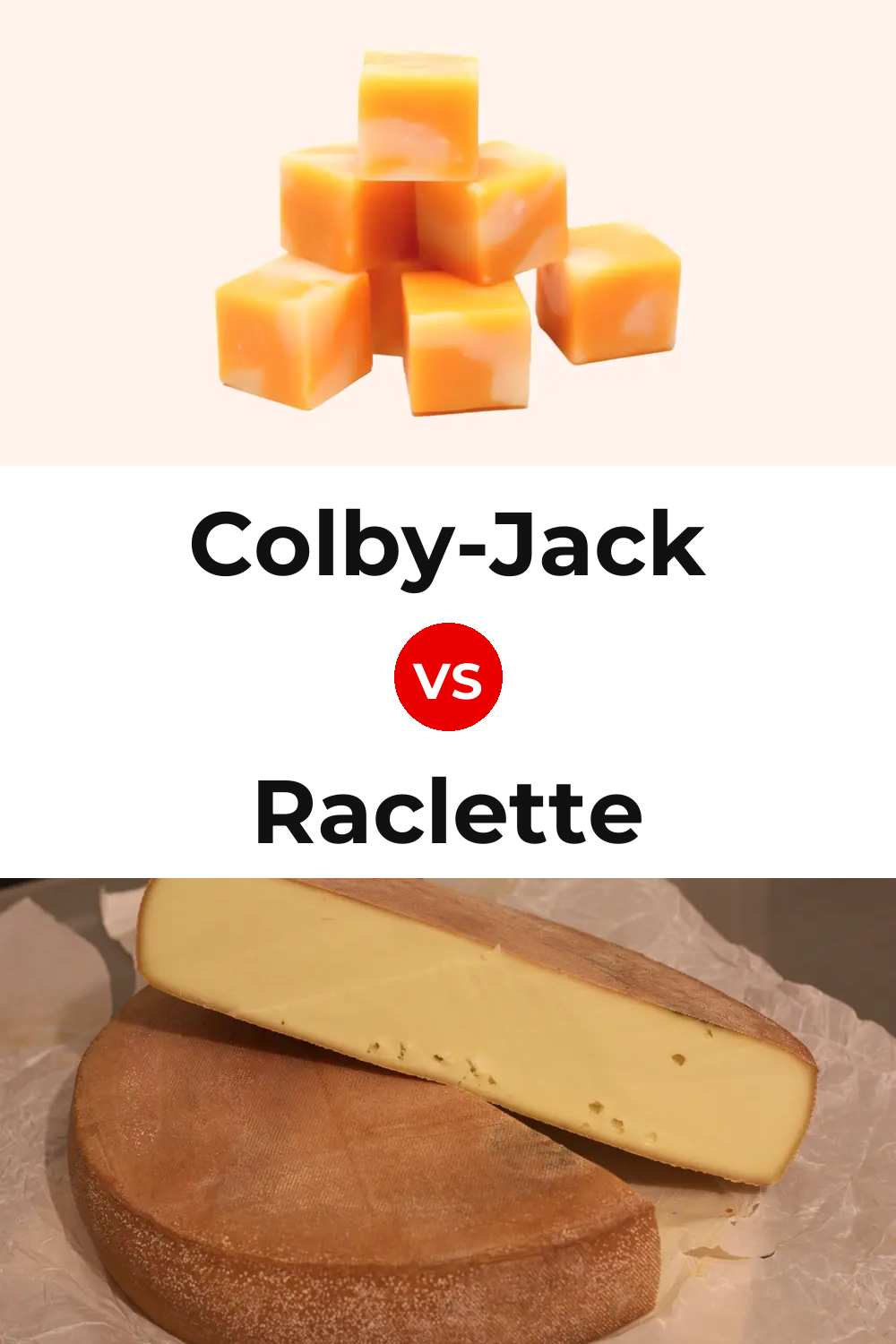 Colby-Jack Cheese vs Raclette Cheese Pinterest comparison