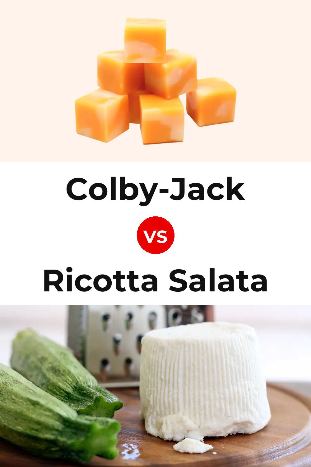 Colby-Jack Cheese vs Ricotta Salata Cheese Pinterest comparison