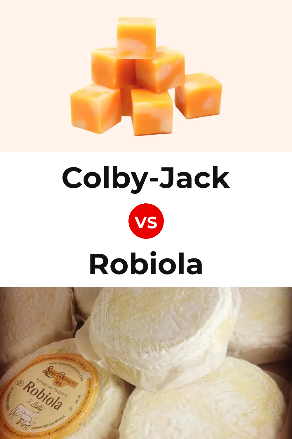 Colby-Jack Cheese vs Robiola Cheese Pinterest comparison