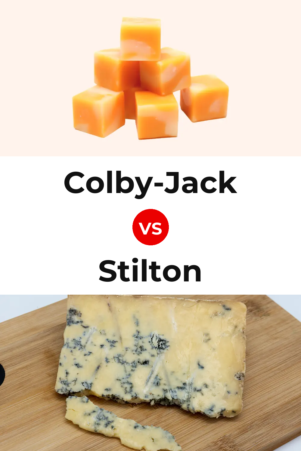 Colby-Jack Cheese vs Stilton Cheese Pinterest comparison