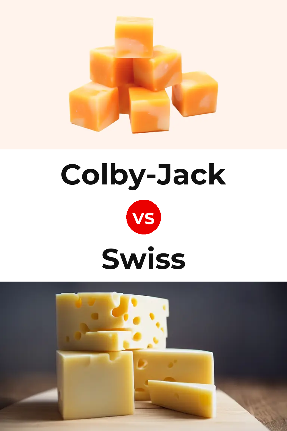Colby-Jack Cheese vs Swiss Cheese Pinterest comparison