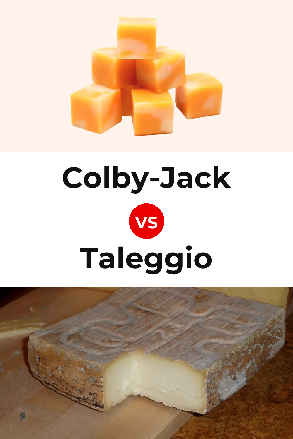 Colby-Jack Cheese vs Taleggio Cheese Pinterest comparison