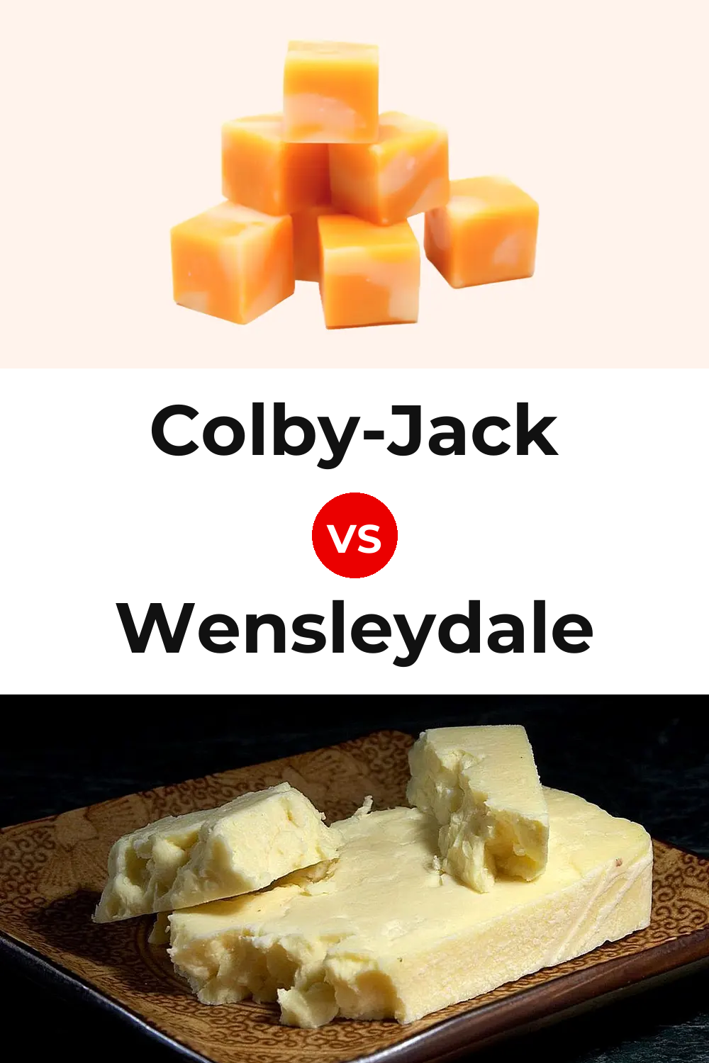 Colby-Jack Cheese vs Wensleydale Cheese Pinterest comparison
