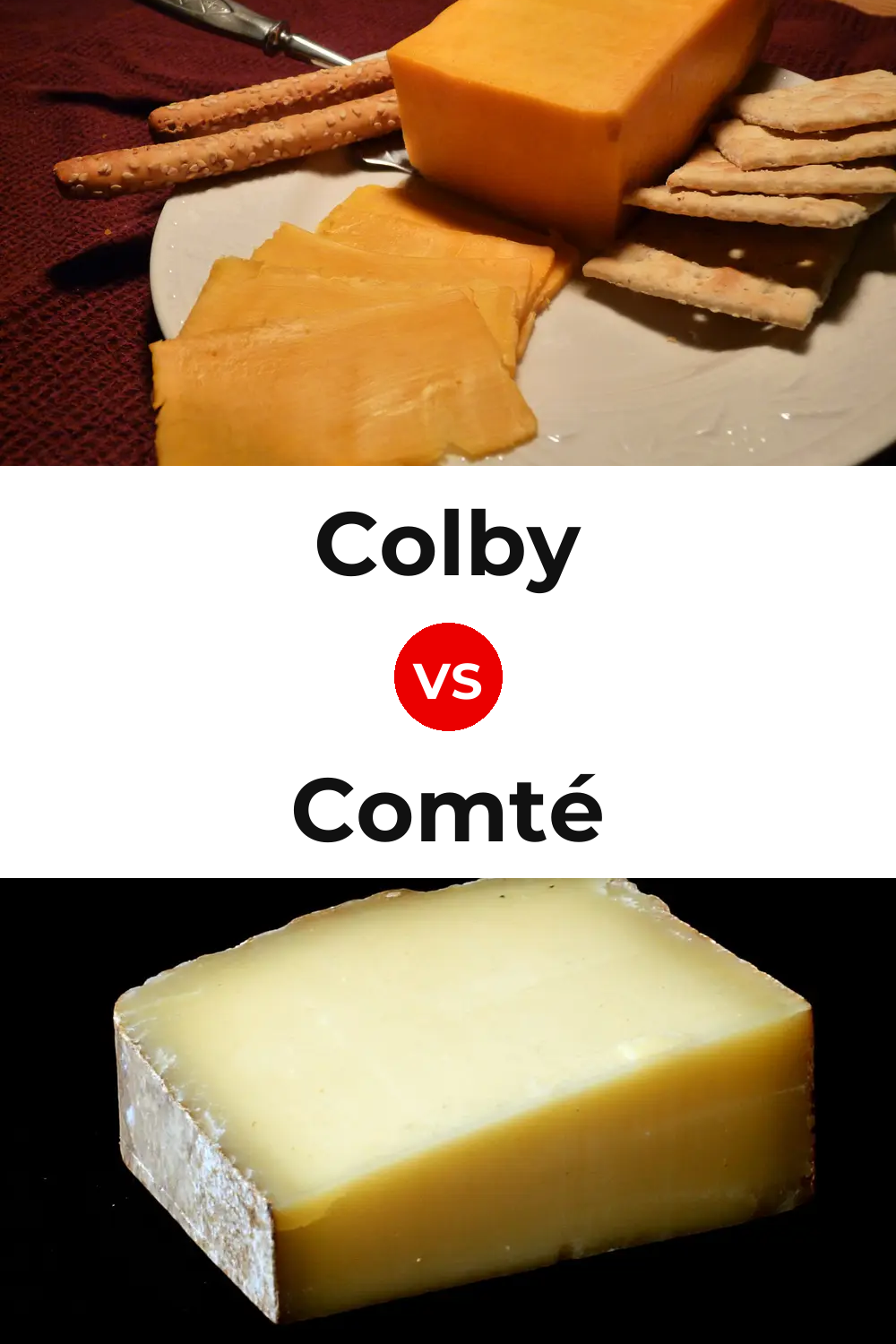 Colby Cheese vs Comté Cheese Pinterest comparison