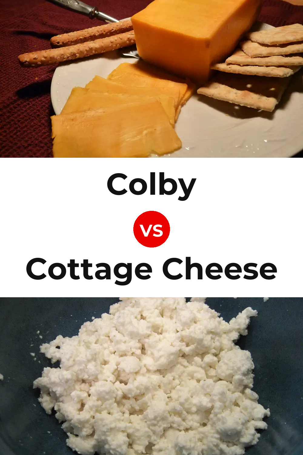 Colby Cheese vs Cottage Cheese Pinterest comparison
