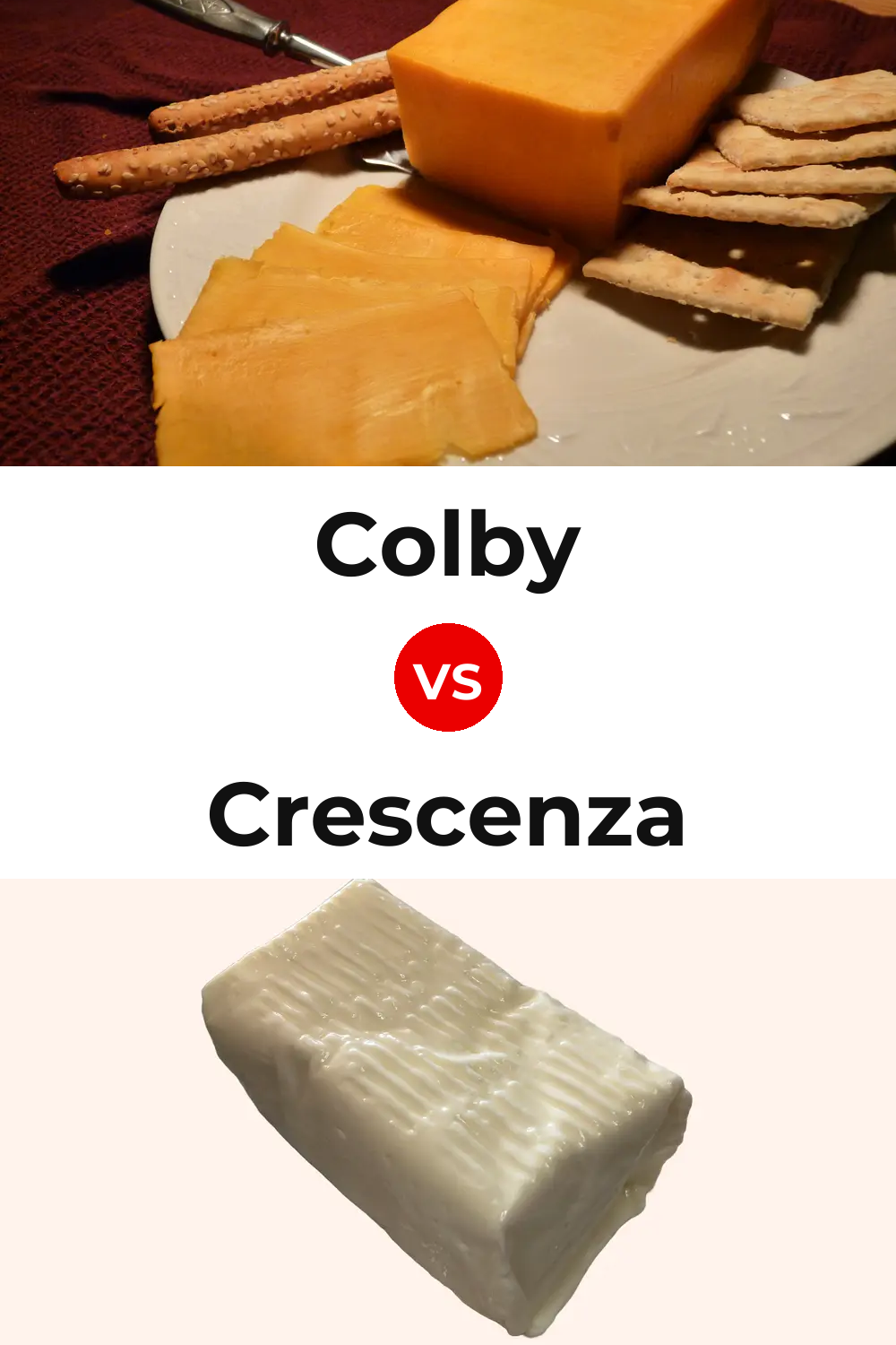 Colby Cheese vs Crescenza Cheese Pinterest comparison