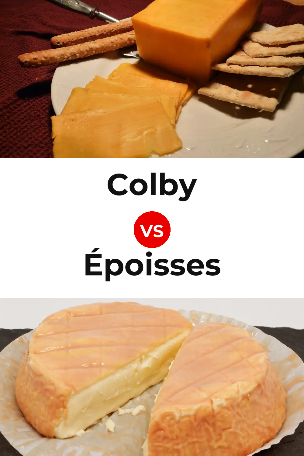Colby Cheese vs Époisses Cheese Pinterest comparison