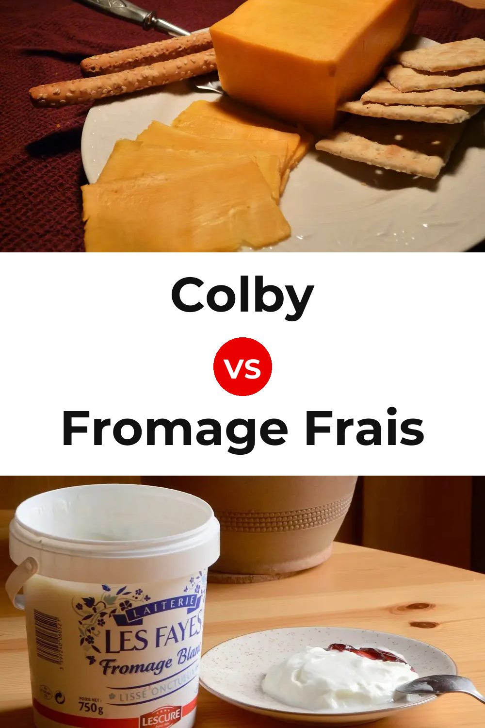 Colby Cheese vs Fromage Frais Cheese Pinterest comparison