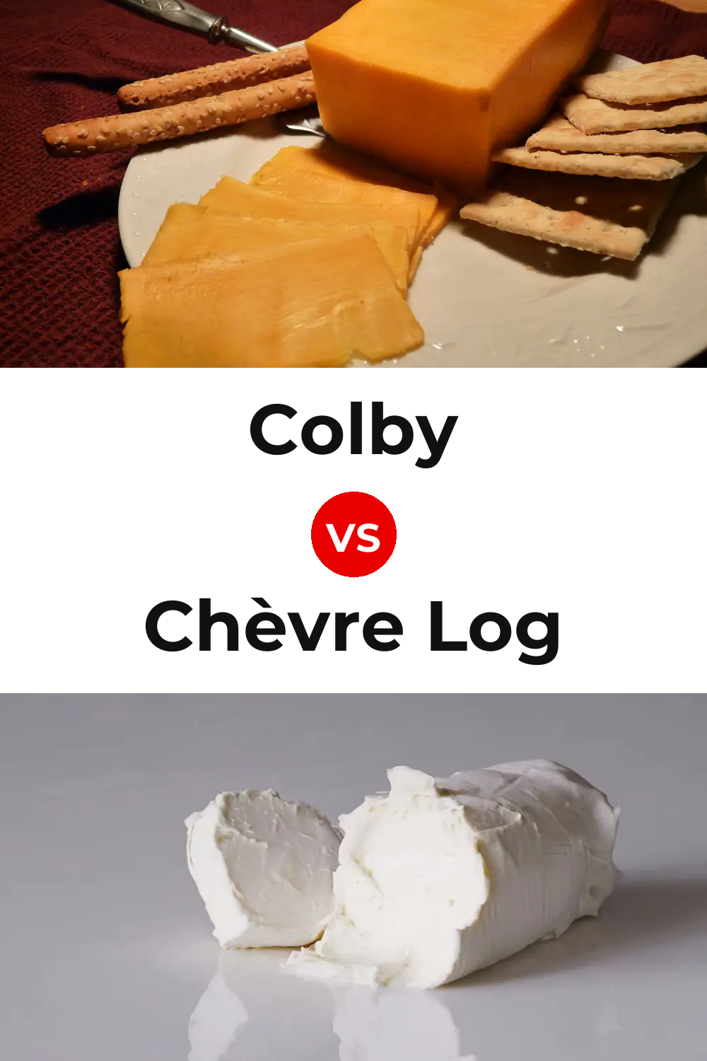 Colby Cheese vs Chèvre Log Cheese Pinterest comparison
