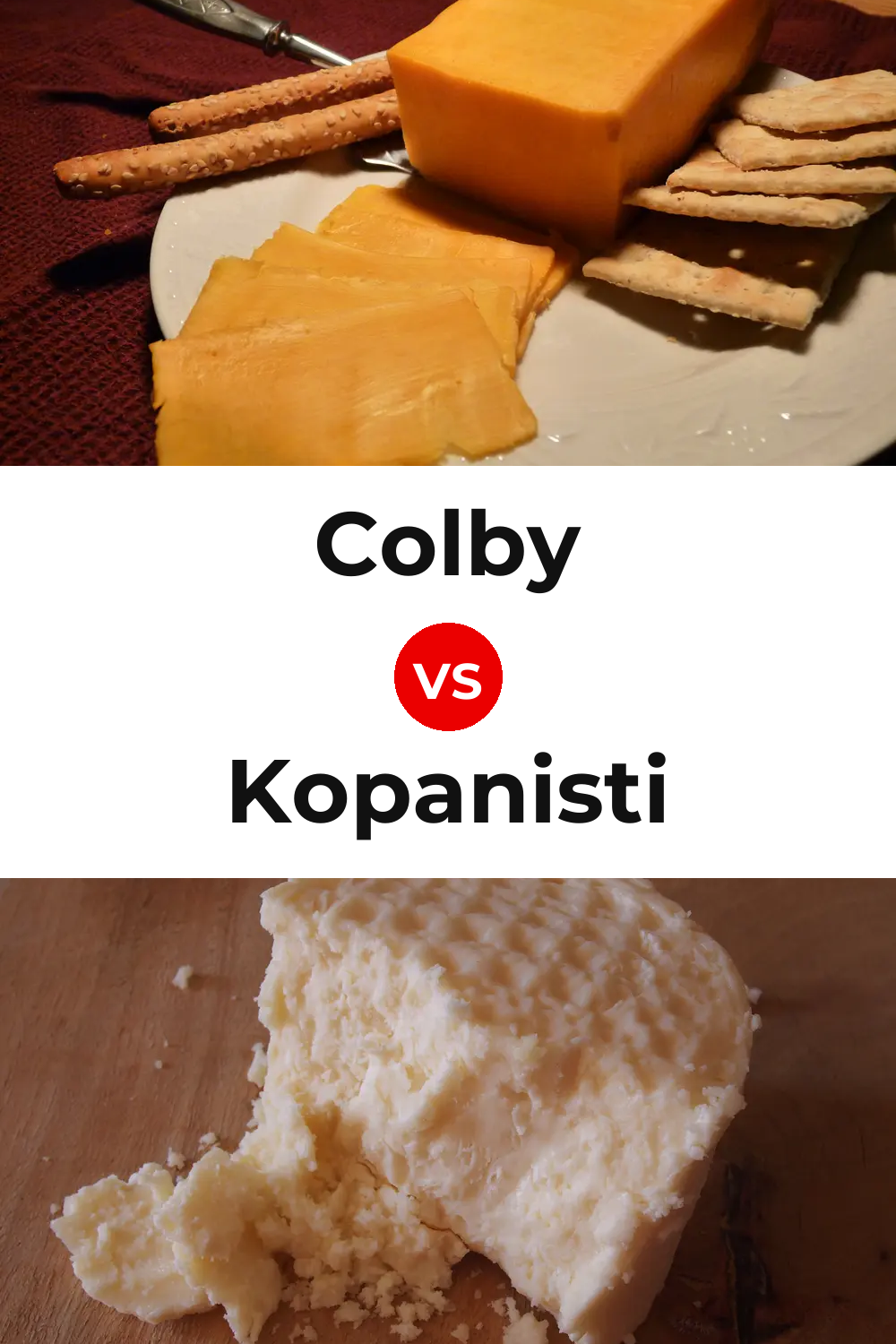 Colby Cheese vs Kopanisti Cheese Pinterest comparison