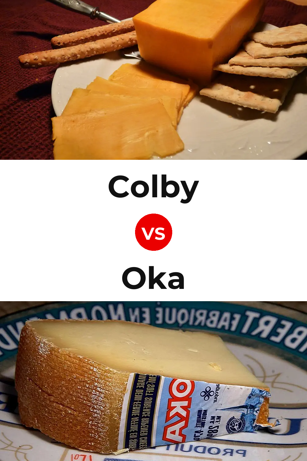 Colby Cheese vs Oka Cheese Pinterest comparison