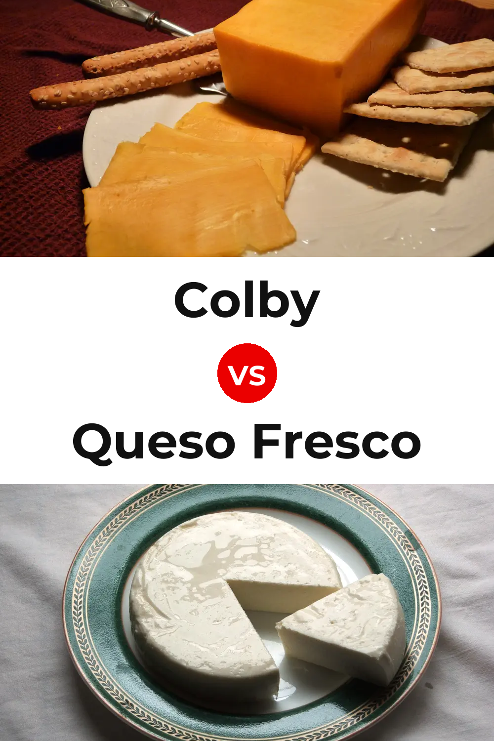 Colby Cheese vs Queso Fresco Pinterest comparison