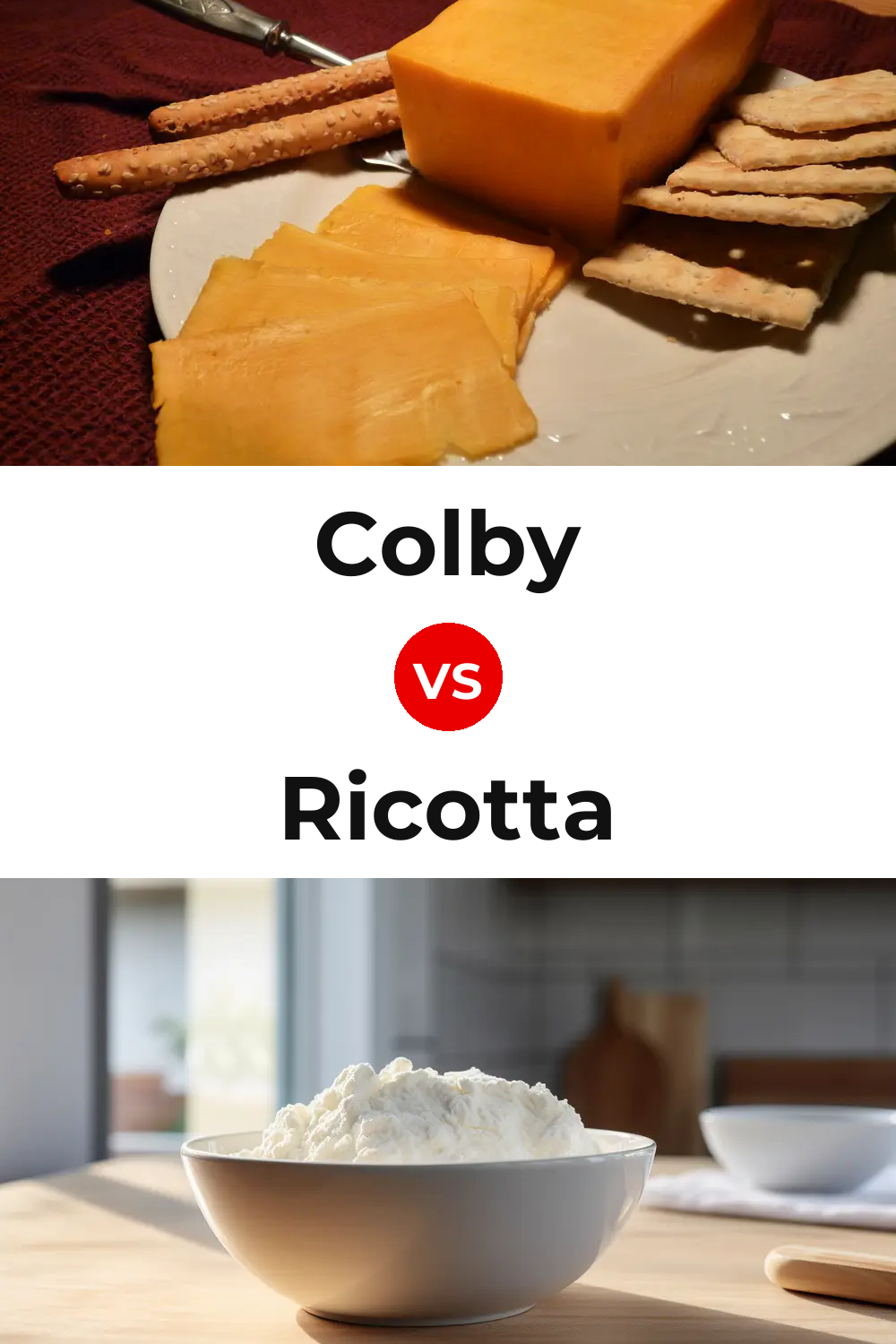 Colby Cheese vs Ricotta Cheese Pinterest comparison
