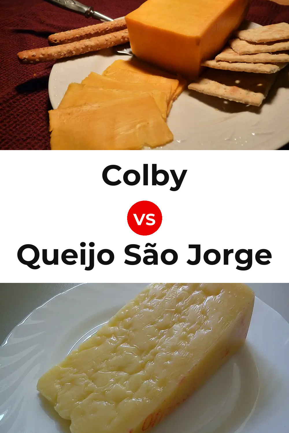 Colby Cheese vs Queijo São Jorge Pinterest comparison