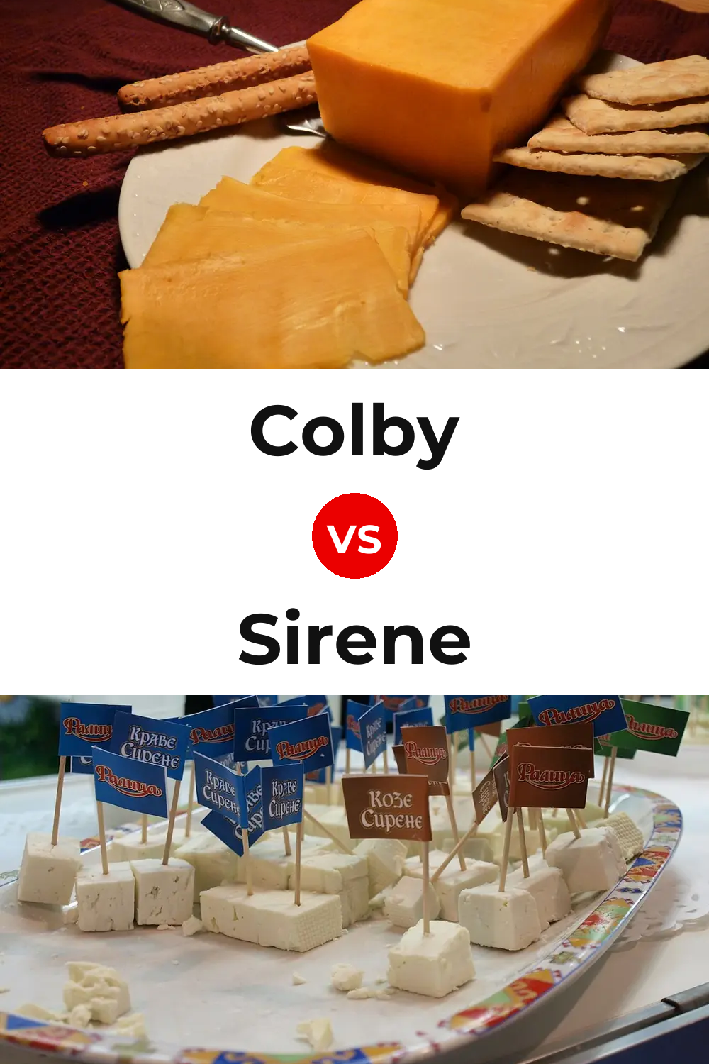 Colby Cheese vs Sirene Cheese Pinterest comparison