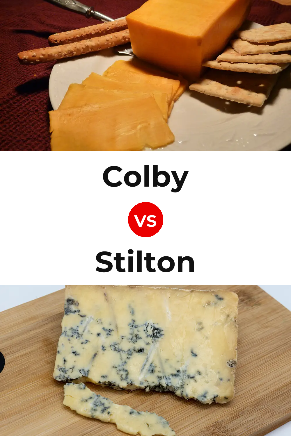 Colby Cheese vs Stilton Cheese Pinterest comparison