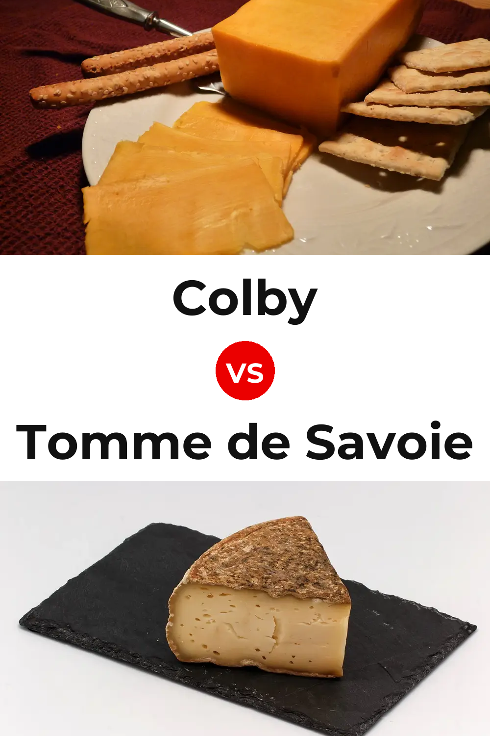 Colby Cheese vs Tomme de Savoie Cheese Pinterest comparison