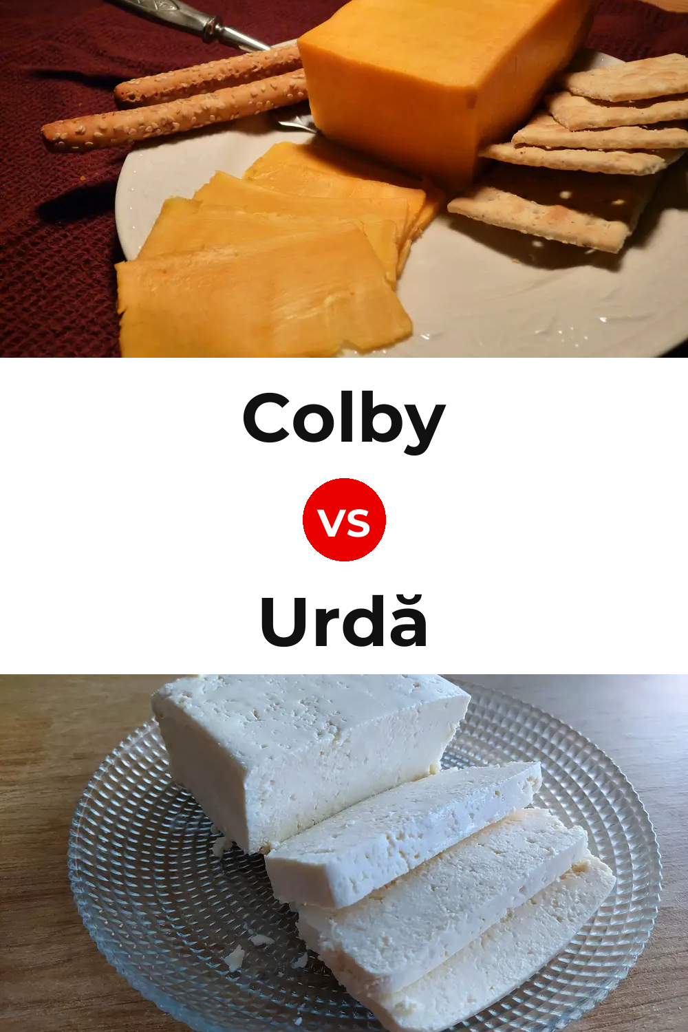 Colby Cheese vs Urdă Cheese Pinterest comparison
