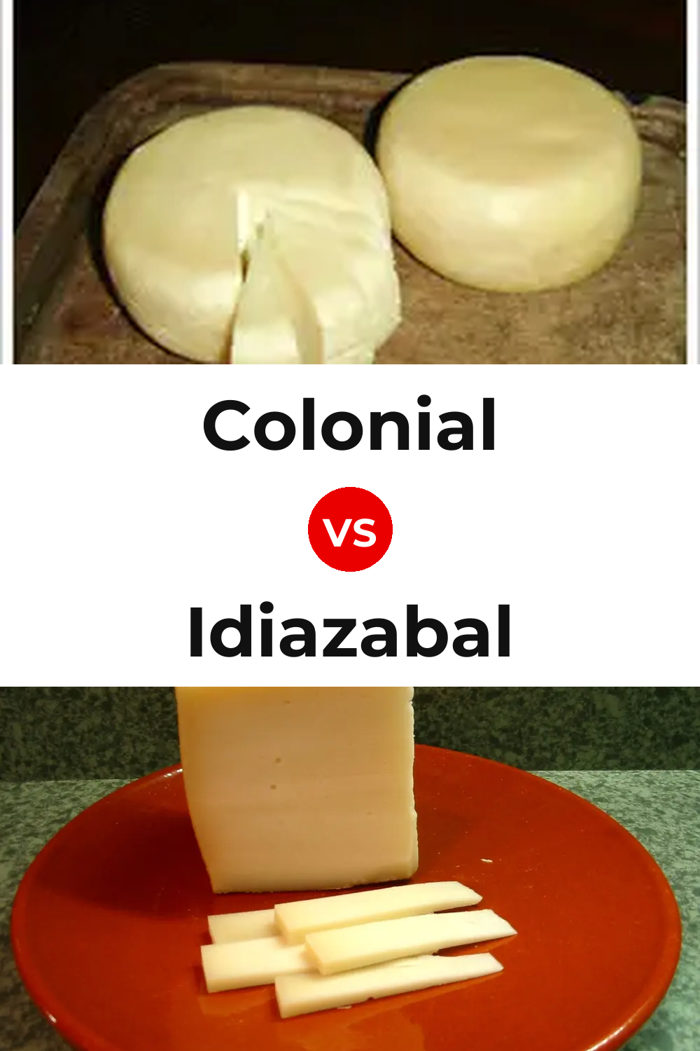 Colonial Cheese vs Idiazabal Cheese Pinterest comparison
