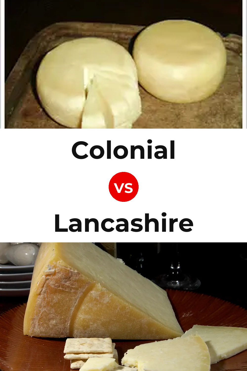 Colonial Cheese vs Lancashire Cheese Pinterest comparison