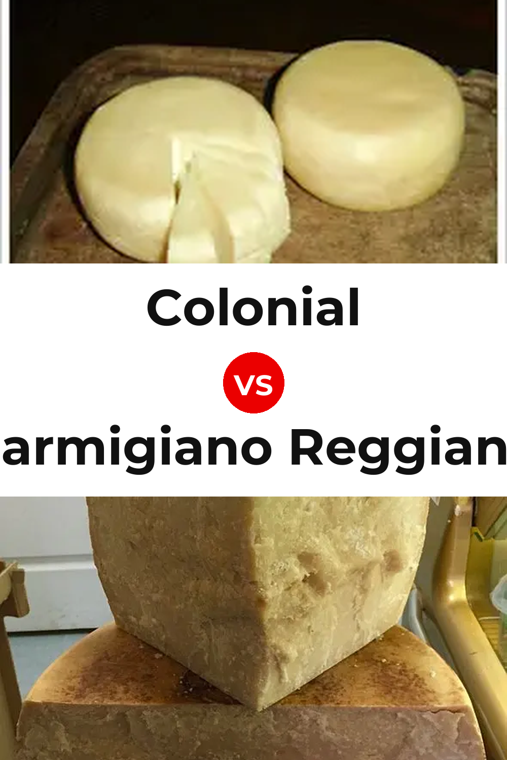 Colonial Cheese vs Parmigiano Reggiano Cheese Pinterest comparison